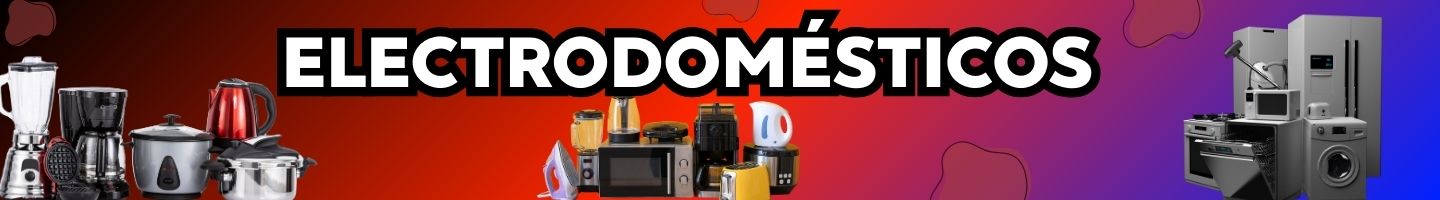 ELECTRODOMESTICOS